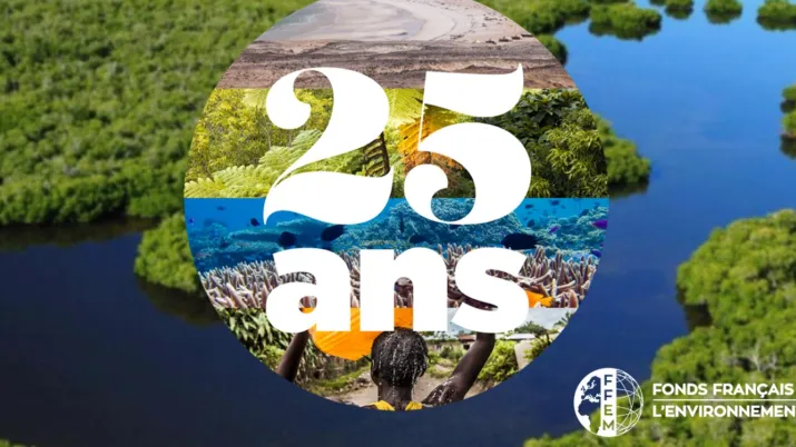 25 ans du Fonds Français pour l'Environnement Mondial (FFEM)