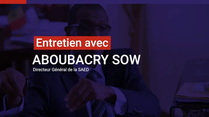 Aboubacry Sow : Directeur général de la Société d’aménagement et d’exploitation du Delta 