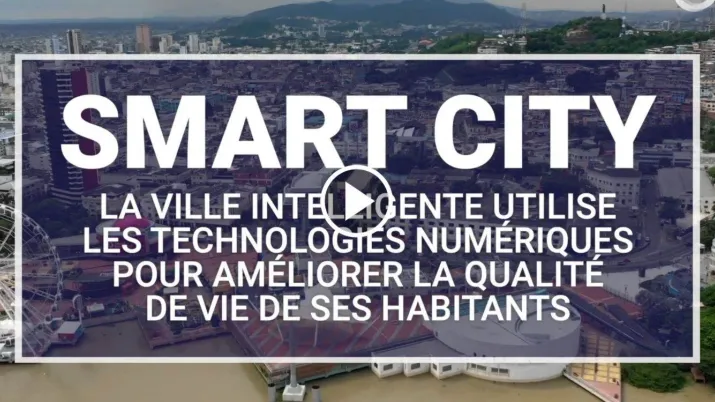 Ville intelligente : le numérique pour améliorer la qualité de vie dans les villes