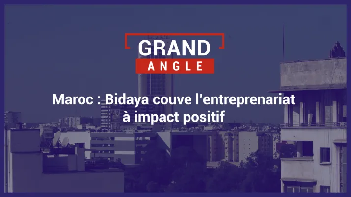 Maroc : Bidaya couve l'entreprenariat à impact positif