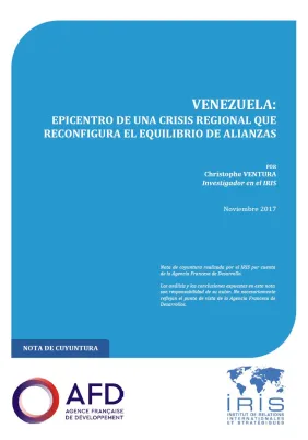 Venezuela : epicentro de una crisis regional que reconfigura el equilibrio de alianzas