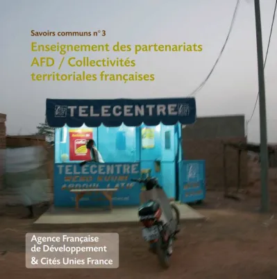 Savoirs communs n°3 : Enseignement des partenariats AFD / Collectivités territoriales françaises - (PDF - 6011 Ko)