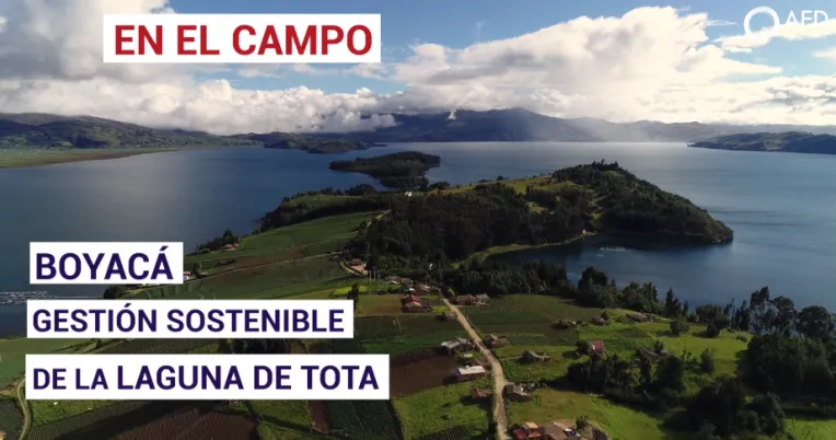 Boyacá: Gestión sostenible de la Laguna Tota