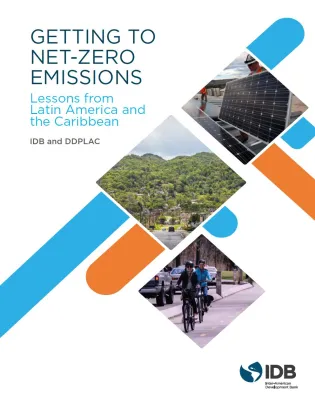 Getting to Net-Zero Emissions: Lessons from Latin America and the Caribbean 