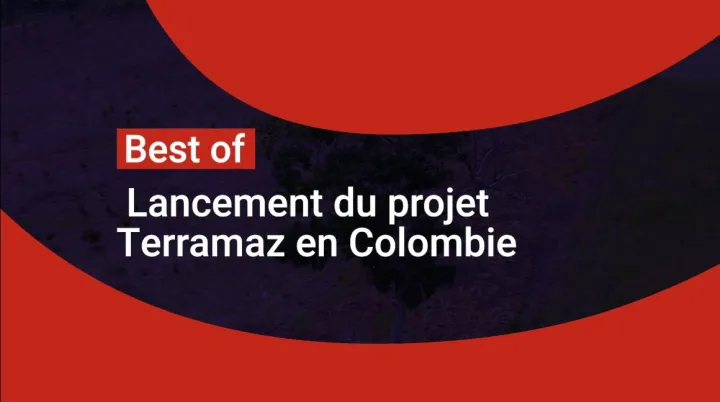 Lancement du projet Terramaz en Colombie