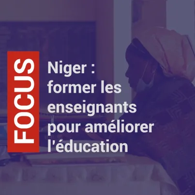 Niger : former les enseignants pour améliorer l'éducation