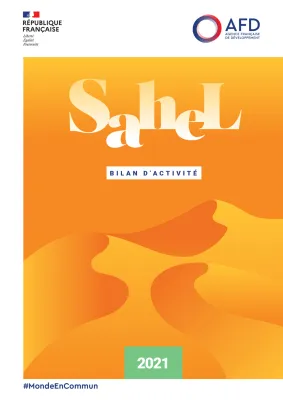 Sahel - Bilan d'activité 2021 de l'AFD