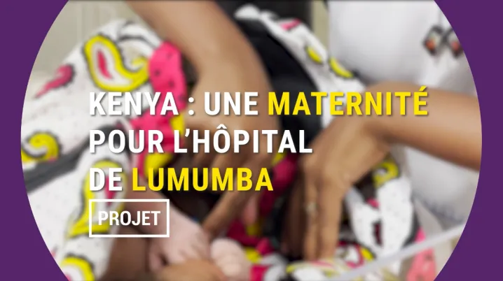 Kenya : une maternité pour l’hôpital de Lumumba 