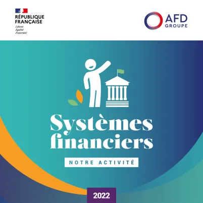 Infographie – Notre activité en appui aux systèmes financiers en 2022