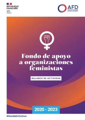 Fondo de apoyo a organizaciones feministas - Balance de actividad 2020-2023