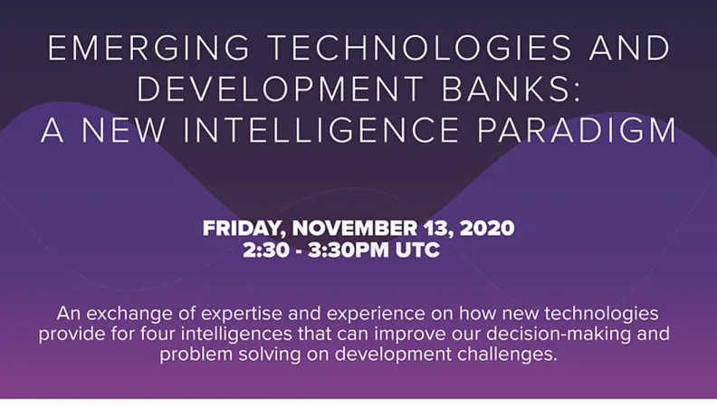 Emerging Technologies and Development Banks: A New Intelligence Paradigm