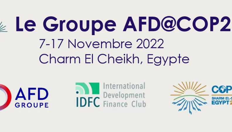 Le programme du groupe AFD à la COP27