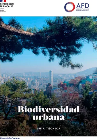 Biodiversidad urbana - Guía técnica