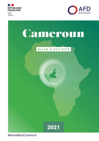 Bilan d'actrivité de l'AFD au Cameroun en 2021