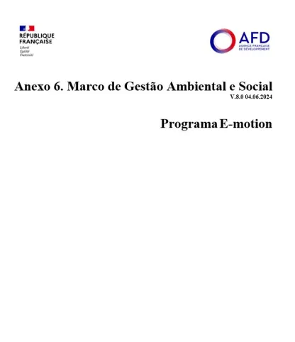 Anexo 6. Marco de Gestão Ambiental e Social - Programa E-motion 