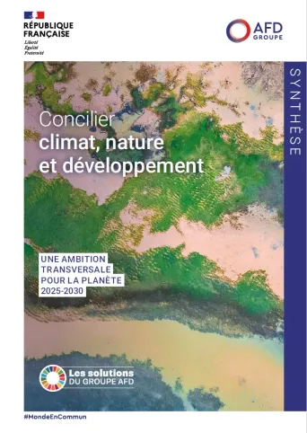 Concilier climat, nature et développement : synthèse de la feuille de route 2025-2030